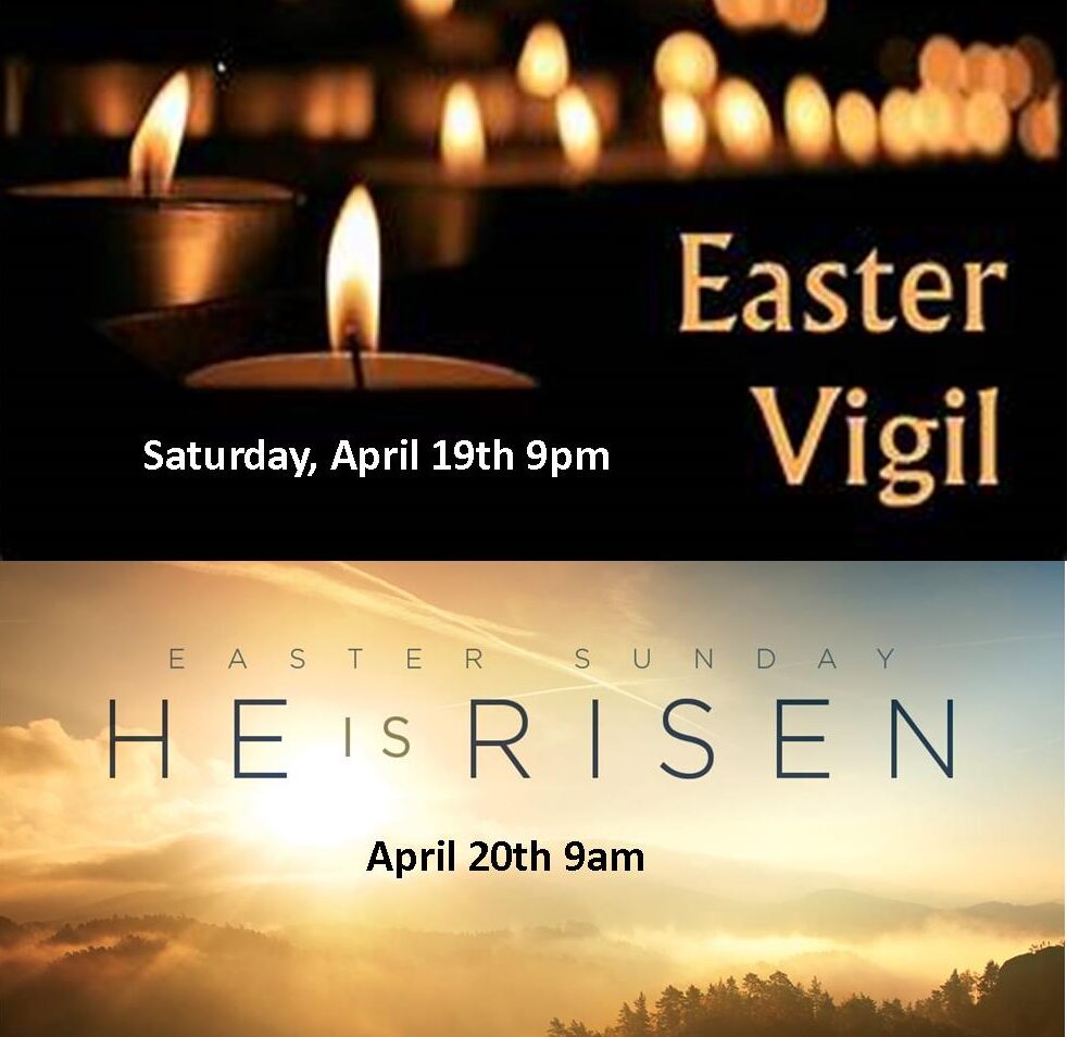 Easter Vigil 9pm & Easter Sunday 9am